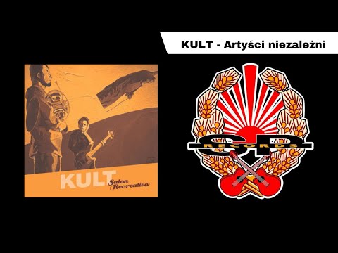 KULT - Artyści niezależni [OFFICIAL AUDIO]