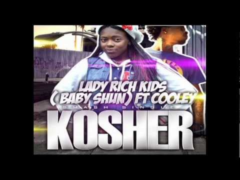 Lady Rich Kids - Kosher ft Young Cooley (Sneak Peek)