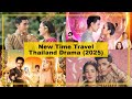 NEW Time Travel THAILAND Drama 2025