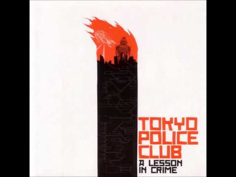 Tokyo Police Club - A Lesson In Crime (Australian Edition, Full EP)