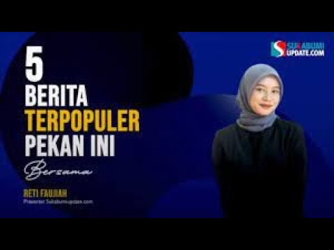 5 Berita Terpopuler Pekan Ini