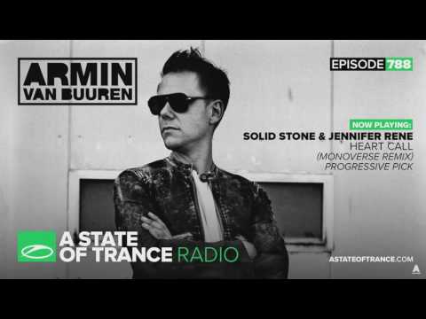 Solid Stone & Jennifer Rene - Heart Call (Monoverse Remix) [A State Of Trance ASOT 788]