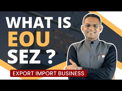 What is EOU and SEZ ?