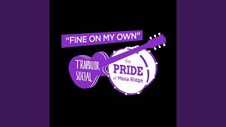 Fine on My Own (feat. the Pride of Mesa Ridge)