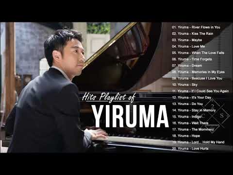 Hits Playlist of Yiruma - Yiruma Greatest Hits Live Collection 2021 - Best Romantic Piano of Yiruma