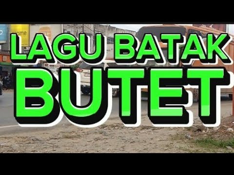 Lagu Batak,Butet perjuangan suku Batak.