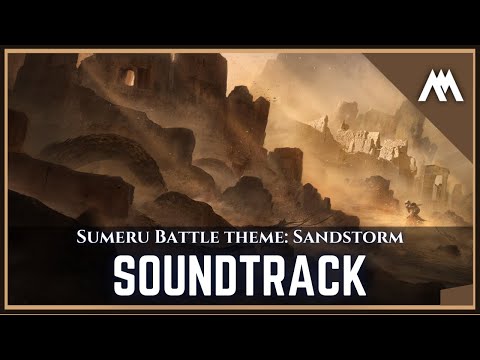 Sumeru Battle Theme: Sandstorm」| EPIC THEME | Genshin Impact OST (Fan-made Soundtrack)