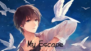 🎶Nightcore - My Escape (Ravenscode)