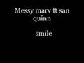 messy marv ft san quinn-smile