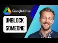 How To Unblock Someone On Google Drive Step By Step Tutorial 2025