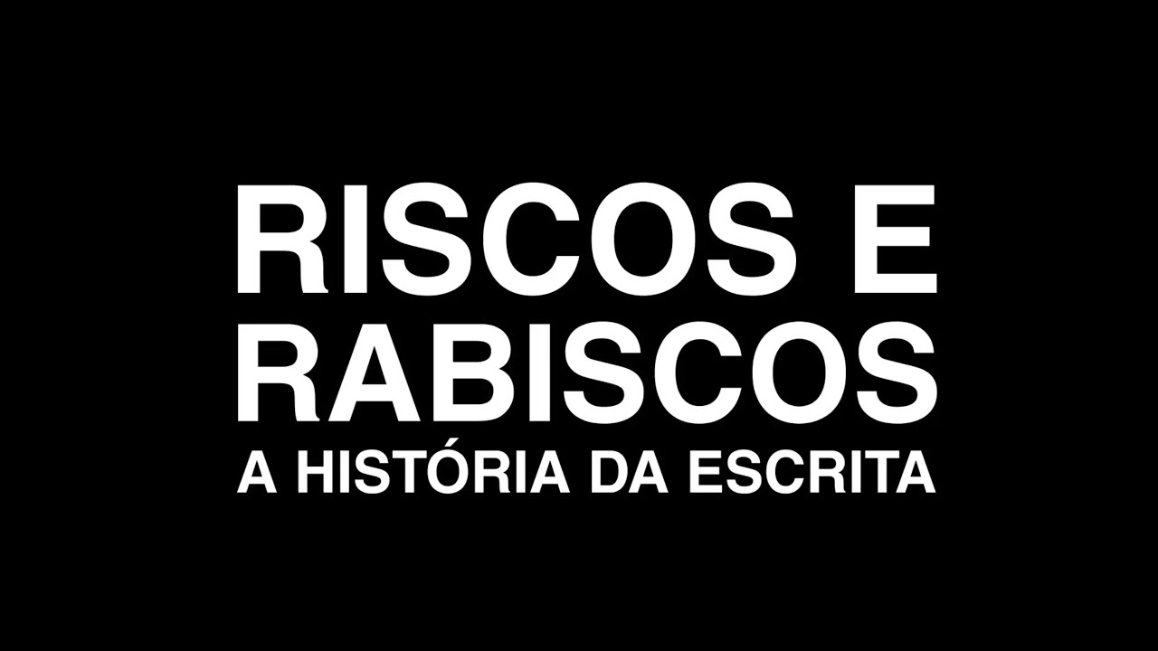 Riscos e Rabiscos - A História da Escrita