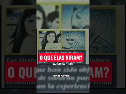 O QUE AS 3 JOVENS VIRAM EM VARGINHA?
