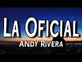 La Oficial - Andy Rivera (Letra/Lyrics)