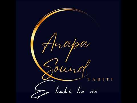 ANAPA SOUND Live 2 - E taki to eo
