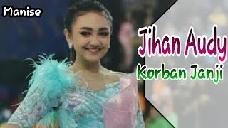 Download lagu Korban Janji-Jihan Audy New pallapa Cantik Dan Manis mp3