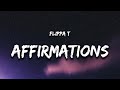 Flippa T - Affirmations (Hype Me Up) Lyrics