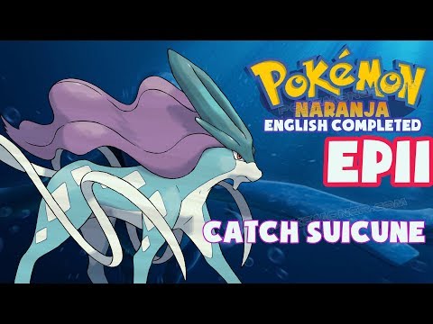 Pokemon Naranja English Completed Episode 11 - Catch Suicune