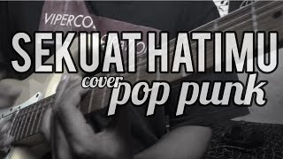 Download lagu Sekuat Hatimu - Last Child | Cover Pop Punk / Rock version mp3 Download lagu Sekuat Hatimu - Last Child | Cover Pop Punk / Rock version mp3