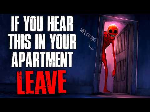 "If You Hear This in Your Apartment, Leave!" Creepypasta