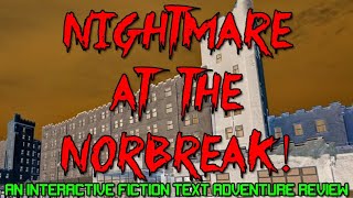 Retro Special - Nightmare at the Norbreck! (Text Adventure Review)