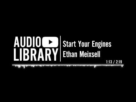 Start Your Engines - Ethan Meixsell