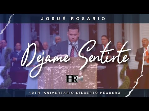 Josue Rosario - Déjame Sentirte (10 Aniversario Gilberto Peguero)