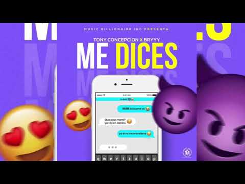 Tony.concepcion Feat Bryy (Me Dices) Prod.By Dimelo Kalo & Keko is on the Beat