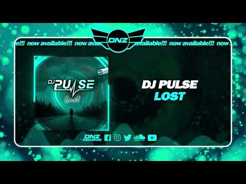 DNZF1525 // DJ PULSE - LOST (Official Video DNZ Records)