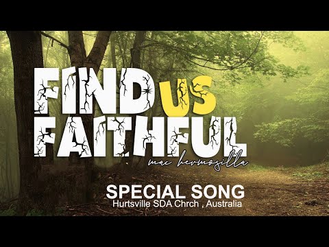 FIND US FAITHFUL I Steve Green I Cover by: Mac Hermosilla I HurstVille Australia SDA I Special Music