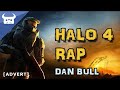 HALO 4 EPIC RAP | Dan Bull 