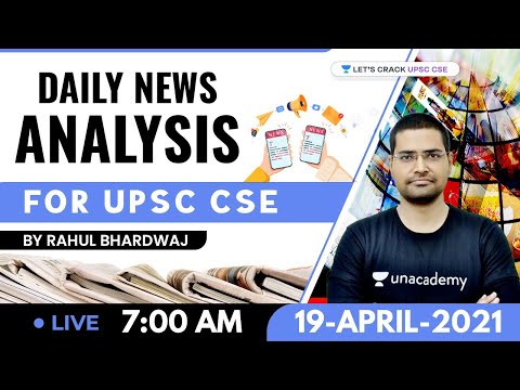 Daily News Analysis | 19-April-2021 | Crack UPSC CSE 2021 | Rahul Bhardwaj