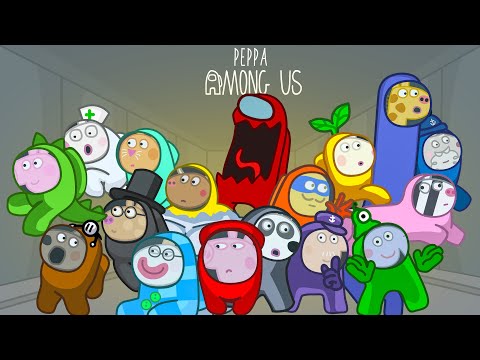Peppa Among Us Animation - All Episodes