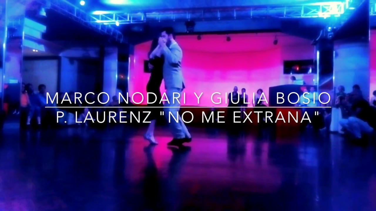 Marco Nodari y GIulia Bosio "No me extrana" @milonga "y nada mas" 20/4/2018 3-4