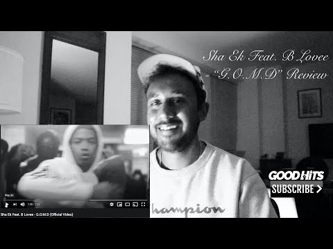 Sha Ek Feat. B Lovee - G.O.M.D - GoodhitsTV Review #19