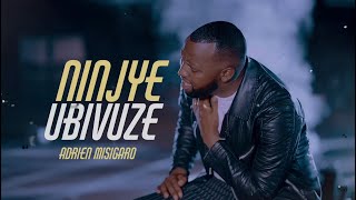 Download lagu NINJYE UBIVUZE - Adrien Misigaro mp3