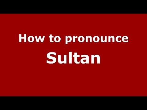 How to pronounce Sultan
