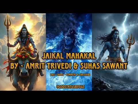 Jaikal mahakal | by - amrit trivedi & suhas sawant