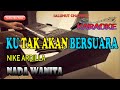 KU TAK AKAN BERSUARA SUARA HATIKU KARAOKE LIRIK Ll HD AS DO