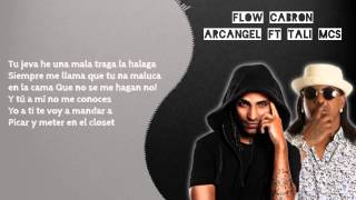 Flow Cabron Arcangel ft Tali Mcs (Letra)