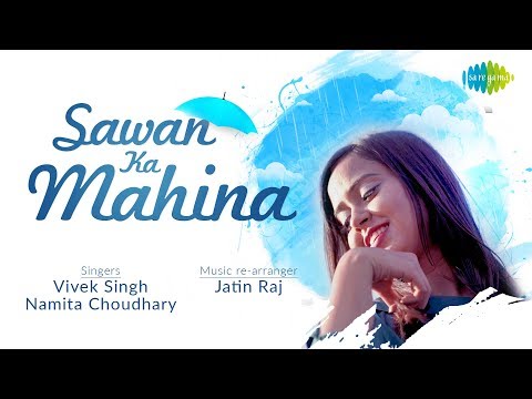 Sawan ka Mahina | Namita Choudhary & Vivek Singh | Anand Bakshi | Milan | Saregama Covers