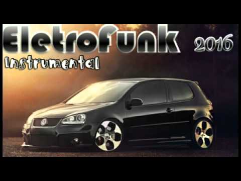 ELETROFUNK INSTRUMENTAL 2016 #2
