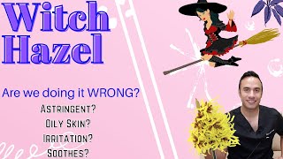 Witch Hazel: Is it just another astringent