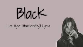 BLACK - Lee Hyori [Han|Rom|Eng] Lyrics