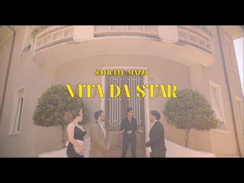 Samuele Mazza - Vita Da Star (Official Video)