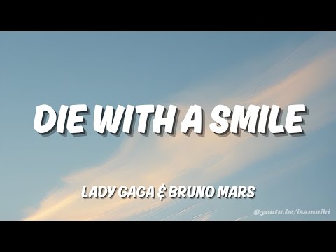 Lady Gaga, Bruno Mars - Die With A Smile (Lyrics) | Cover Lofi by Isamuiki
