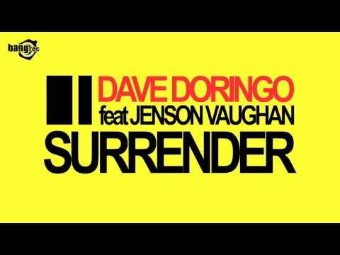 DAVE DORINGO FEAT. JENSON VAUGHAN - Surrender (Video Edit)