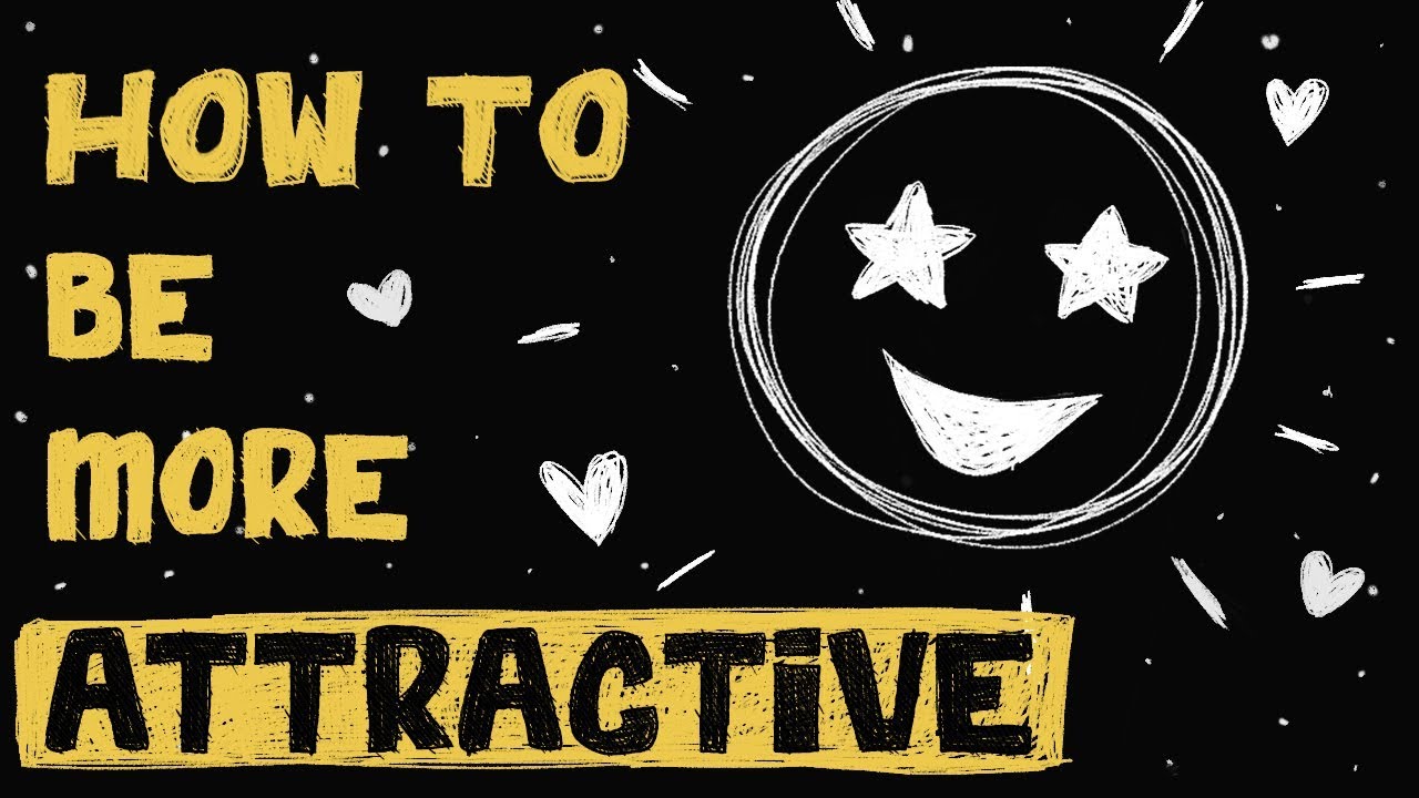 How to be more attractive using simple psychology - The Psychology of Attraction