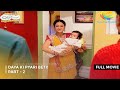 Daya Ki Pyari Beti I FULL MOVIE Part 2 Taarak Mehta Ka Ooltah Chashmah Ep 1640 To 1642