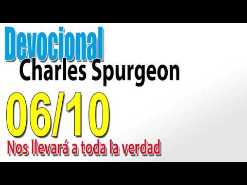 Devocional Charles Spurgeon 06/10 - Nos llevará a toda la verdad