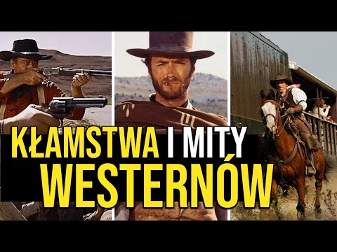Największe kłamstwa powtarzane przez westerny